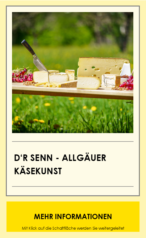   d&#039;r Senn - Allgäuer Käsekunst 