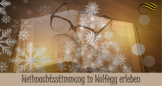 Weihnachtstimmung in Wolfegg erleben – Geschichten und Lieder in der Weihnachtszeit